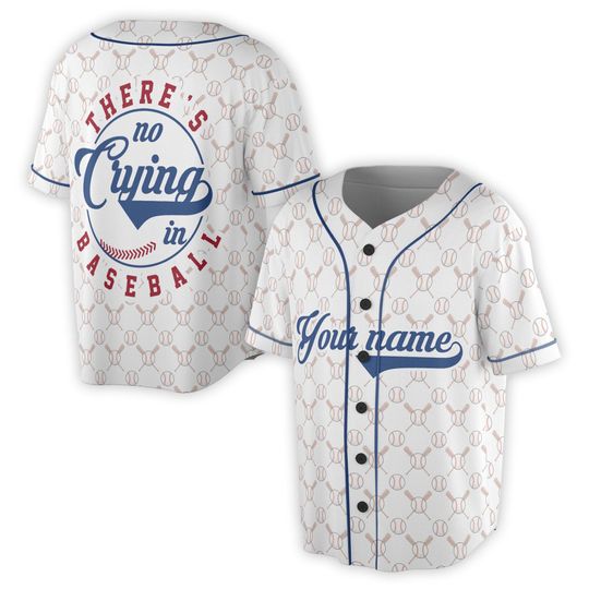 Custom Name There is No Crying In Baseball Player Baseball Jersey