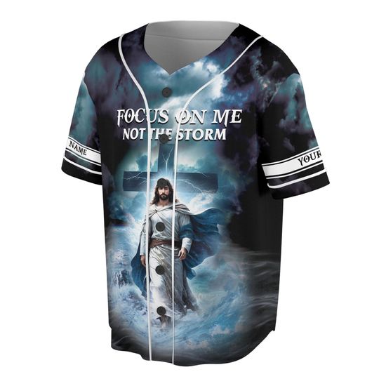 Custom Name Focus On Me Not The Storm Jesus Baseball Jersey
