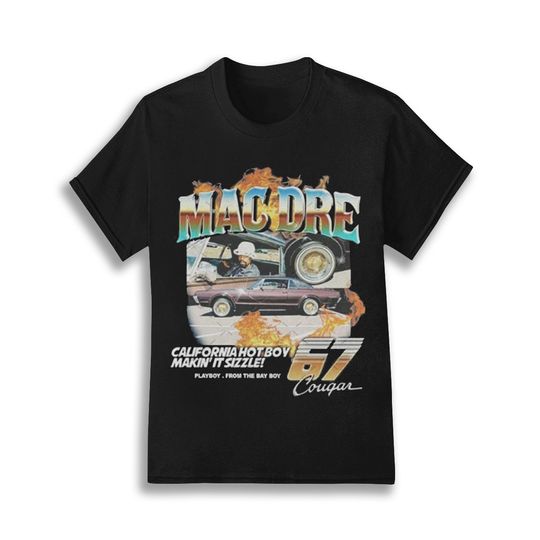 Mac Dre California Hot Boy Makin It Sizzle 67 Cougar T-Shirt
