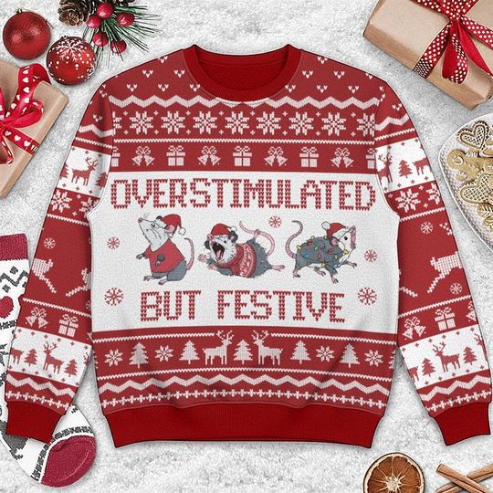 Overstimulated But Festive Possum Ugly Christmas Sweater