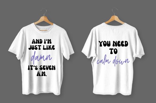You Need to Calm Down Damn it's 7 A.M. shirt