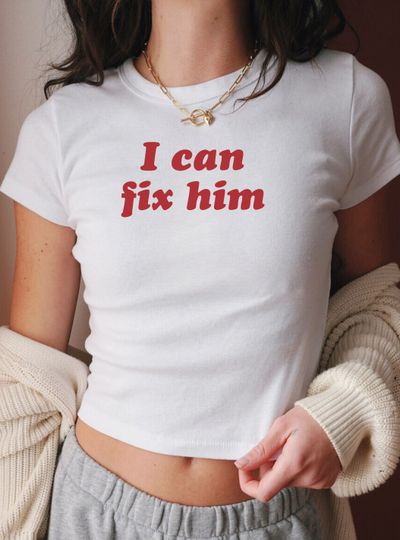 I Can Fix Him Baby Tee | Funny Trendy Baby Tee, Summer Baby Tee for women