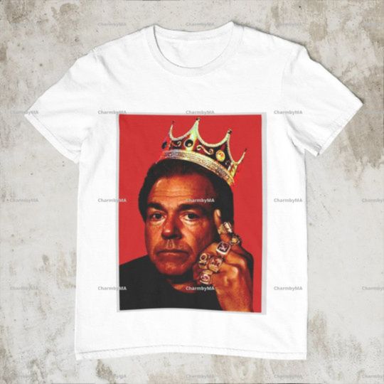 Nick Saban National Champion Big King Parody Bama Tide Football Fan T Shirt