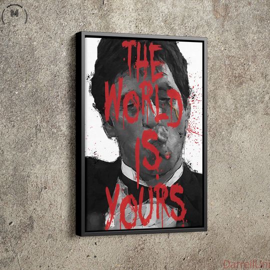 Scarface Tony Montana The World Is Yours Classic Movie Poster