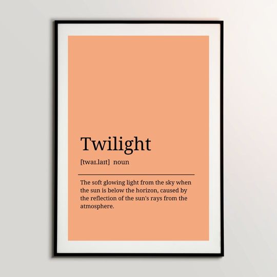 Twilight Definition Print Art  Twilight Coordinates