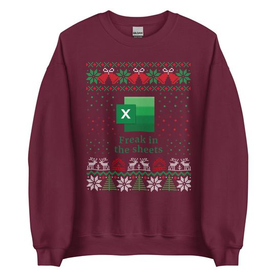 Freak in the Sheets Ugly Christmas Sweater | Funny Excel Holiday Party Pullover | Excel Xmas Sweater