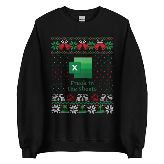 Freak in the Sheets Ugly Christmas Sweater | Funny Excel Holiday Party Pullover | Excel Xmas Sweater