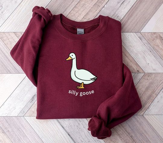 Silly Goose Sweatshirt, Silly Goose Sweater, Funny Goose Sweatshirt, Silly Goose University Shirt