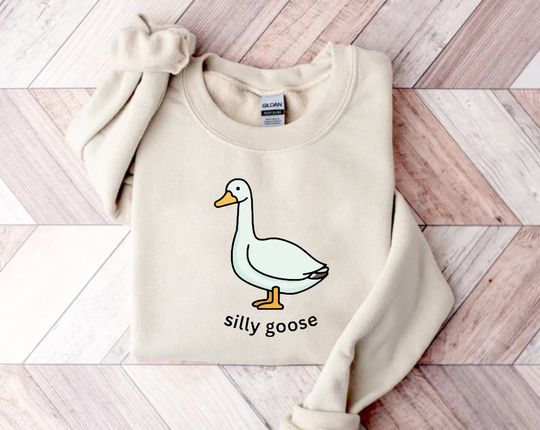 Silly Goose Sweatshirt, Silly Goose Sweater, Funny Goose Sweatshirt, Silly Goose University Shirt