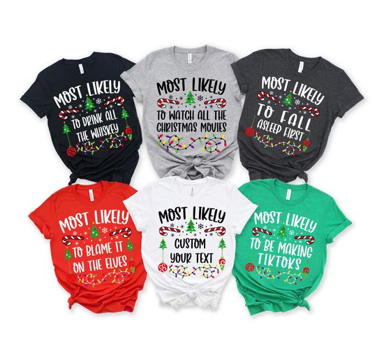 120 Quotes Most Likely to Christmas Shirt, Family Matching Christmas T-Shirts, Christmas Shirt, Funny Christmas Shirt, Family Pajamas