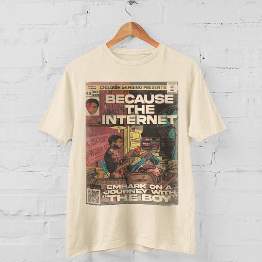 Childish Gambino- Because The Internet Shirt