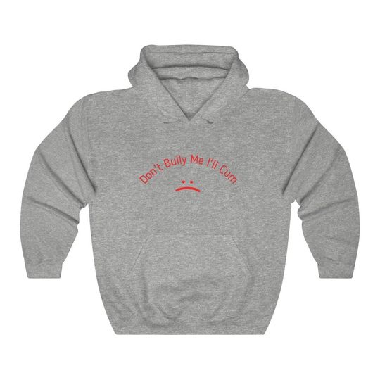 Don't Bully Me Hoodie