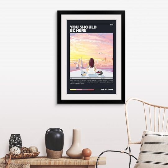 Kehlani You Should Be Here Poster