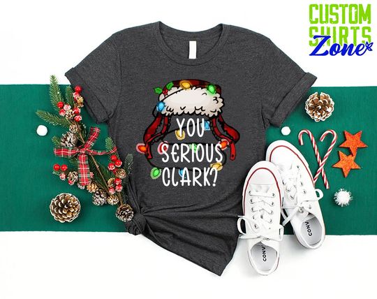 You Serious Clark Shirt,Funny Holiday Gift