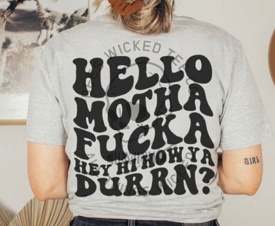 Lil Wayne Hello Mf Hey Hi How You Durrn Shirt