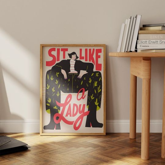 Sit like a Lady Poster, Feminist Art, Gender Equality