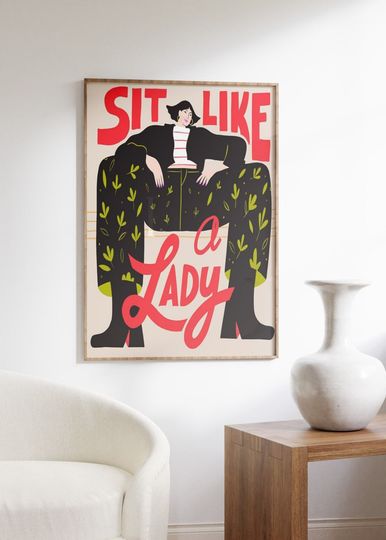 Sit like a Lady Poster, Feminist Art, Gender Equality