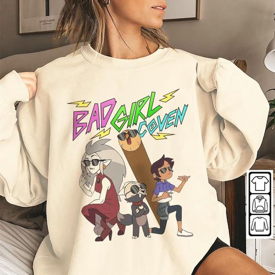 Bad Girl Coven Sweatshirt , The Owl House Sweatshirt , Luz Noceda Sweatshirt