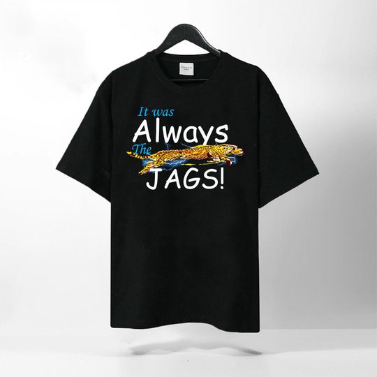 Jacksonville Jaguars Hoodie, It Was Always the Jags Shirt, Vintage Jacksonville Jaguars T-Shirt