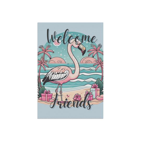 Tropical Flamingo Welcome Friends Garden Flag