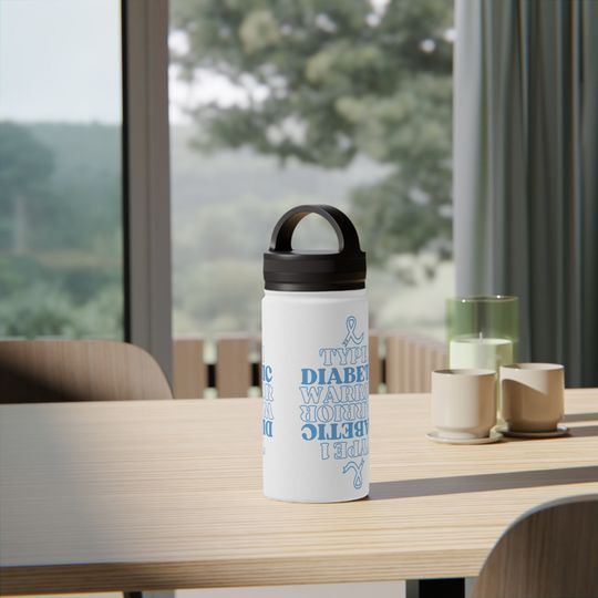 Type 1 diabetes, type 1 warrior, Stainless Steel Water Bottle, Handle Lid