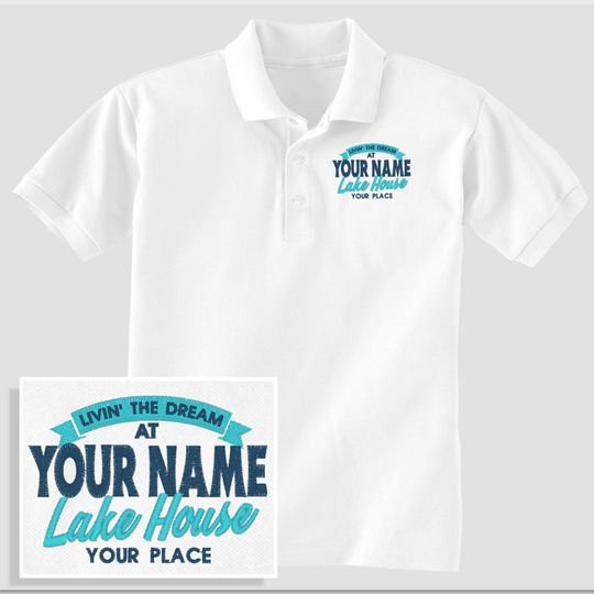 Custom Lake House Polo, Personalized Embroidered 3-button Golf Shirt, Livin' the Dream, Gift Friend Family Myself Partner Parent Boyfriend