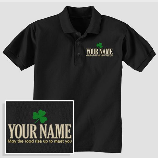 Custom Irish Blessing Polo, Personalized Embroidered 3-button Golf Shirt, May the Road Rise to Meet You, Gift Him Her Mother Father Friend