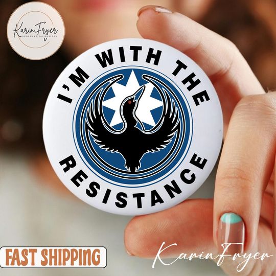 I'm With The Resistance Pin Button, The Loon Platoon Rebel Alliance Pin, Minneapolis Strong Button, Anti ICE Pin