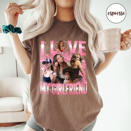 I Love My Girlfriend Shirt, Custom Photo Shirt, Valentine Gift For Girlfriend, I Love My Wife, Girlfriend Bootleg Shirt, 90s Bootleg Shirts
