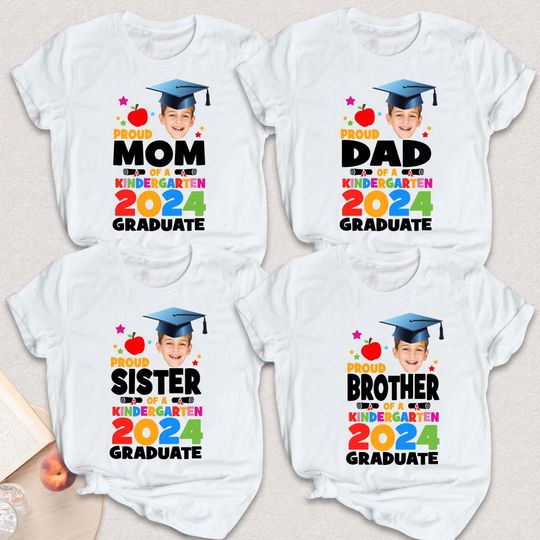 Personalized Proud Of A Kindergarten 2024 Graduate Shirt, Custom Photo Proud Shirt, 2024 Custom Kindergarten Family Shirts, Proud Family