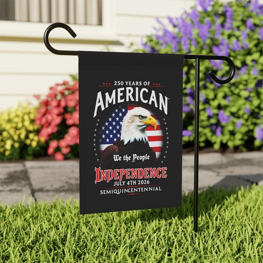 Semiquincentennial Flag 250 Years of America Patriotic Garden Banner
