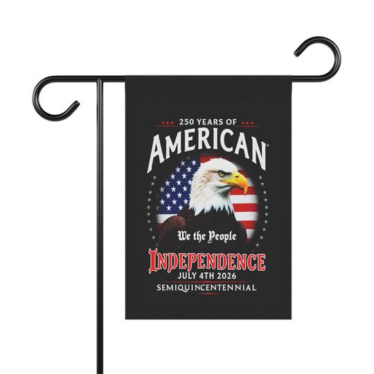 Semiquincentennial Flag 250 Years of America Patriotic Garden Banner