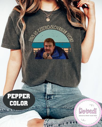 Planes Trains And Automobiles Comfort Colors Shirt, Del Griffith This Is Czechoslovakian T-Shirt