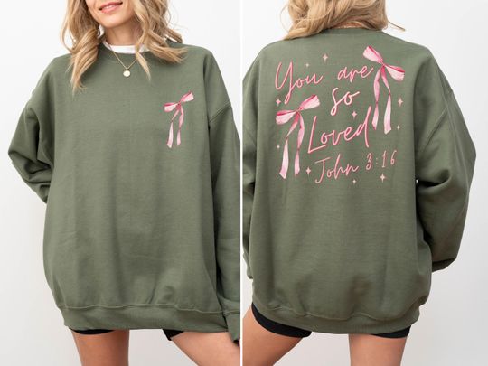 You Are So Loved Sweatshirt, Pink Bow Sweatshirt, Bible Verse Sweatshirt