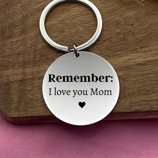 I Love You Mom Stainless Steel Keychain - Custom Birthday Gift to Mom - Custom Mother's Day Gift