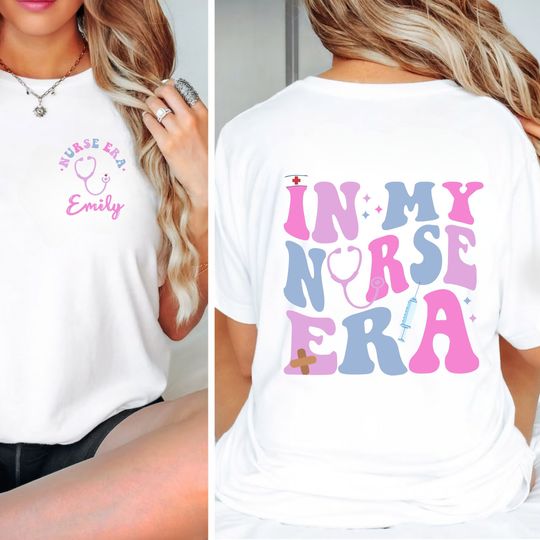 Personalized Nurse Shirt, In My Nurse Era Double Sided Shirt, Nursing Graduation Gift