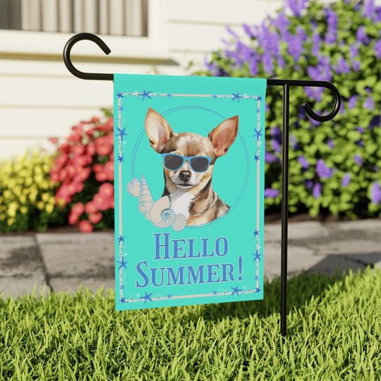 Chihuahua Garden Garden Flag, Hello Summer Garden Flag