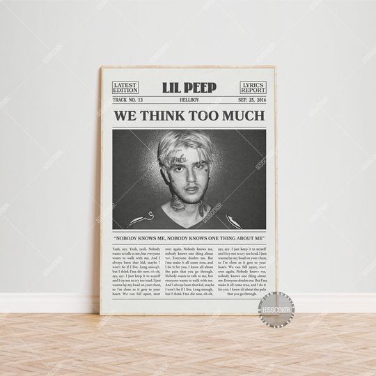 Lil Peep Newspaper Print, We think too much Poster, We think too much Lyrics Print, Lil Peep Poster, HELLBOY Poster