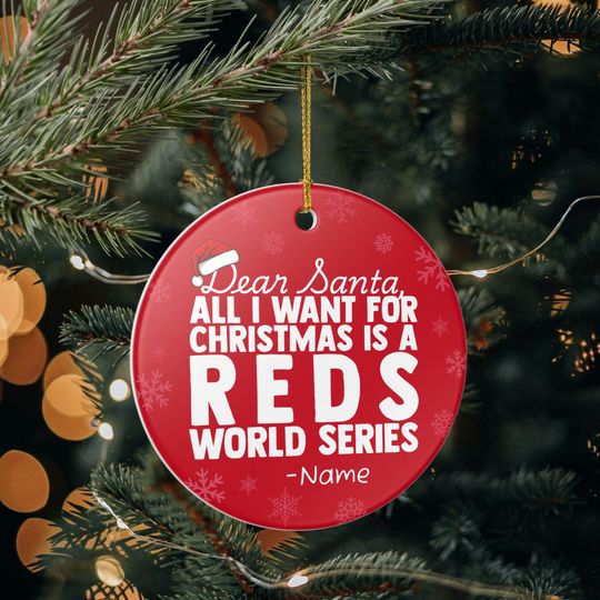 Cincinnati Reds Christmas Ornament Gift, All I Want For Reds Personalized Christmas Gift Holiday Decoration Reds Baseball