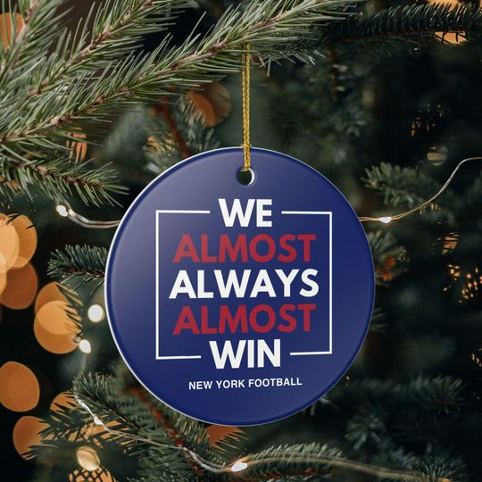 New York Giants Christmas Ornament Gift for Him Almost Always Win Giants Christmas Gift for Dad Holiday Decoration for Giants Fan
