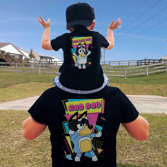 BlueyDad Rad Dad T-Shirt, Rad Like Dad Shirt, BlueyDad Father's Day Shirt, Dad Birthday Gift