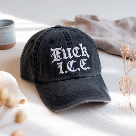 Fck ICE Embroidered Hat, Political Protest Statement
