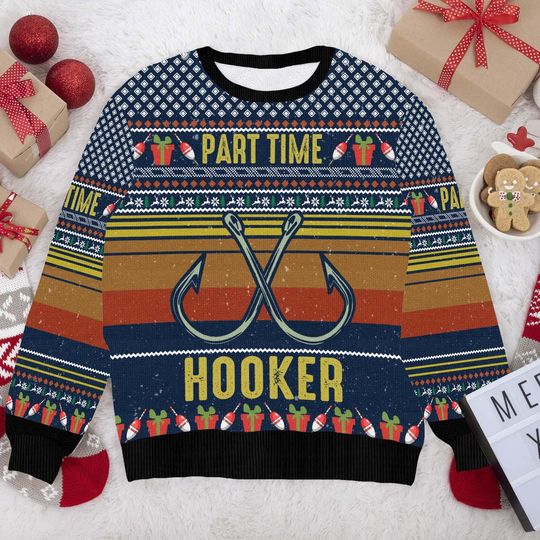 Part Time Hooker Ugly Christmas Sweater - Funny Fishing Holiday Knit - Festive Christmas Sweater