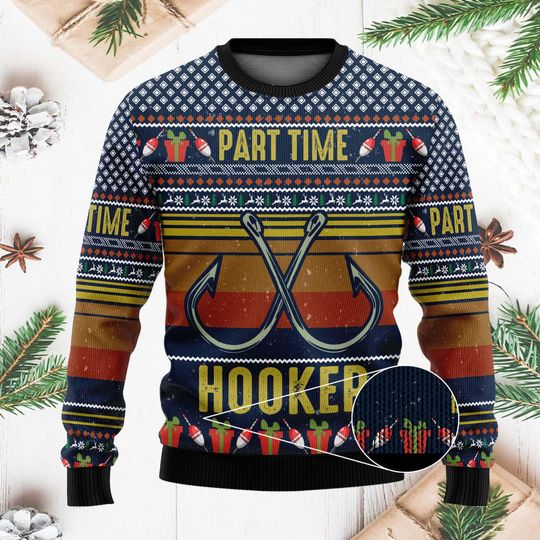 Part Time Hooker Ugly Christmas Sweater - Funny Fishing Holiday Knit - Festive Christmas Sweater