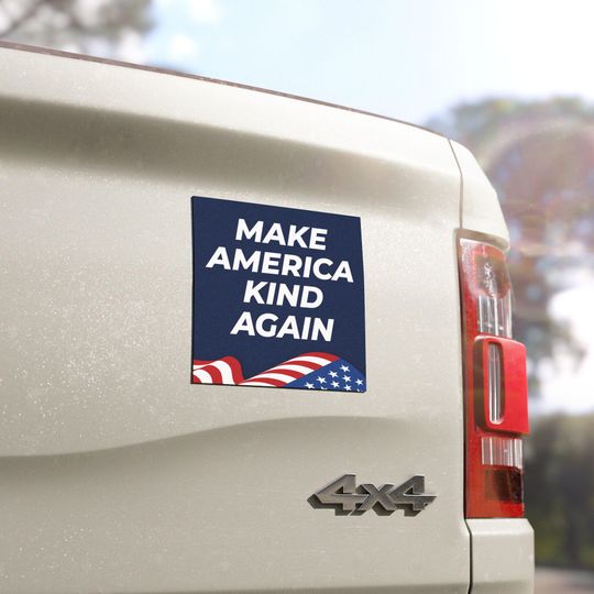 Make America Kind Again -- car magnet bumper "sticker"