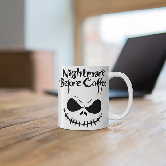 Nightmare Before Coffee Jack Skellington Mug, Nightmare Before Christmas Gift Cup, Coffee Lovers Spooky Gift Mug
