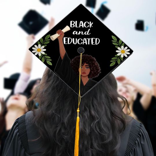 Personalized African American Graduation Cap Topper, Black and Educated Grad Cap Decor, Black Girl Class Of 2026 Graduate Gift