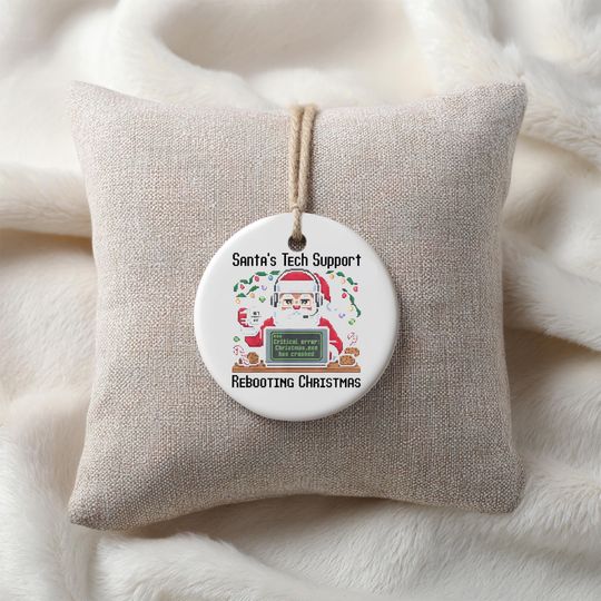 Santa's Tech Support Christmas Ornament, Funny Holiday Decor, Rebooting Christmas Gift, Elf Computer Humor, 2 Sides