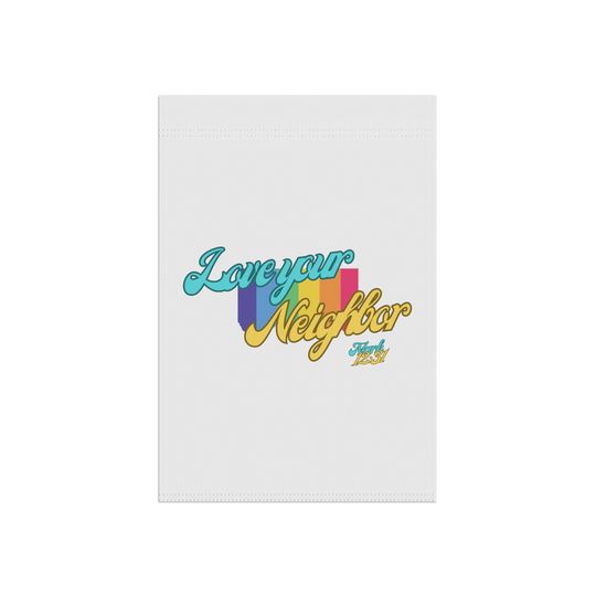 Love Your Neighbor Pride Garden & House Banner