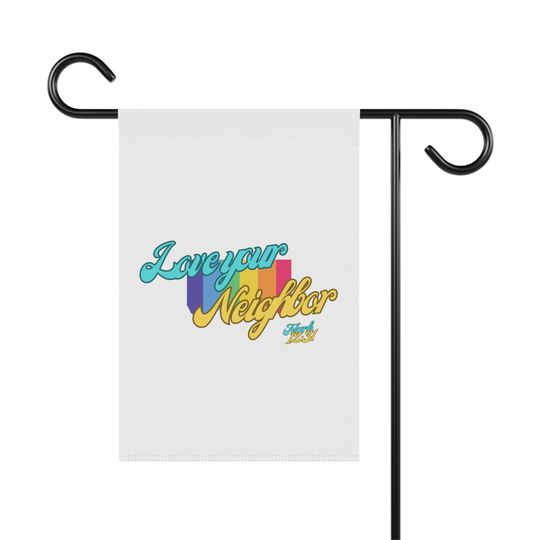 Love Your Neighbor Pride Garden & House Banner